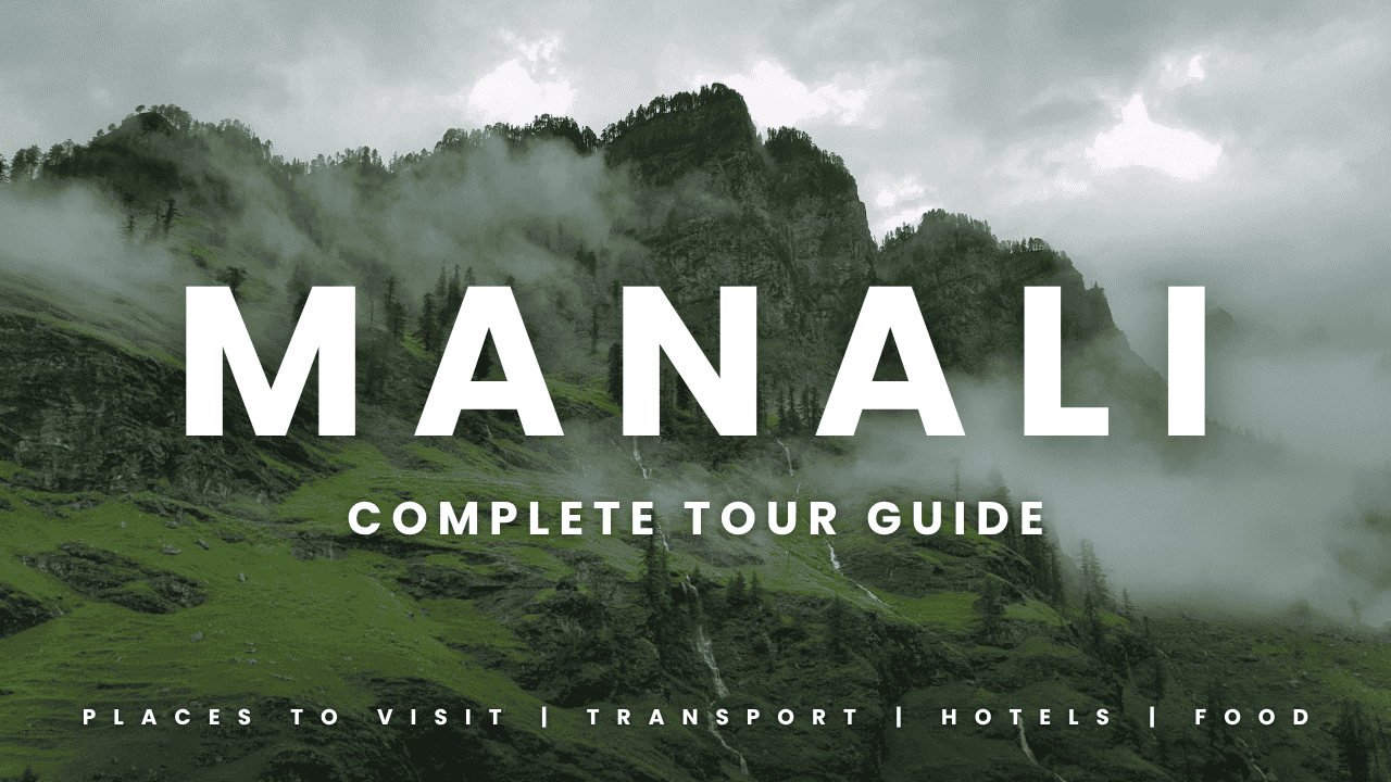 Explore Manali
